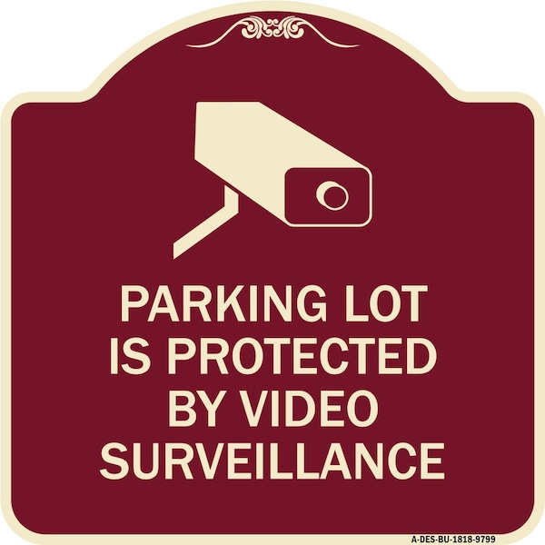 Signmission Designer Series-Parking Lot Is Protected By Video Surveillance With Graphic, 18" H, BU-1818-9799 A-DES-BU-1818-9799 - main